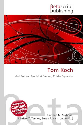 Tom Koch: Mad, Bob and Ray, Mort Drucker, 43-Man Squamish
