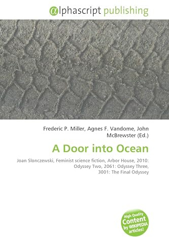 A Door into Ocean: Joan Slonczewski, Feminist science fiction, Arbor House, 2010: Odyssey Two, 2061: Odyssey Three, 3001: The Final Odyssey