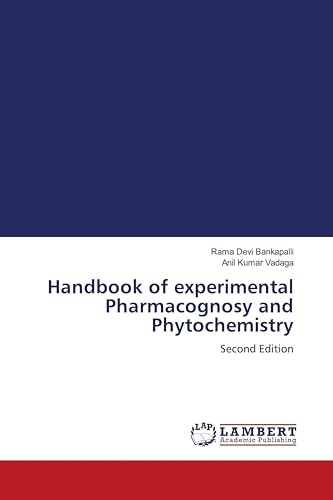 Handbook of experimental Pharmacognosy and Phytochemistry: Second Edition