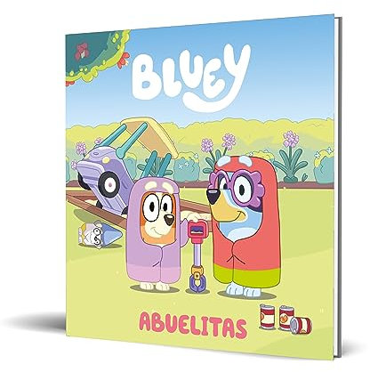 Bluey. Un cuento 3 - Abuelitas (edición en español): Una historia tierna y divertida, el regalo perfecto para tu abuela (Cuentos infantiles)