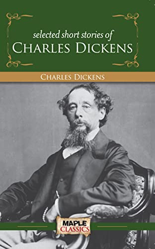 Charles Dickens - Short Stories (Master's Collections)