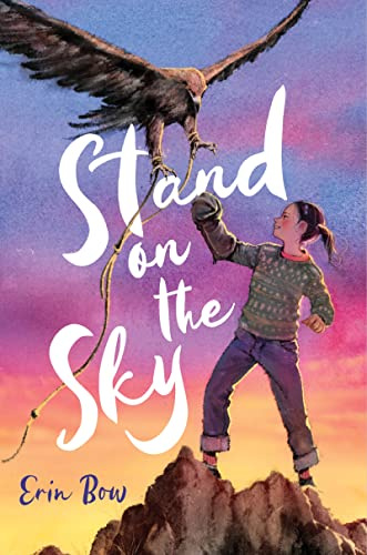 Stand on the Sky: A Governor General's Award-Winning Middle Grade Story About an Eagle Hunter, Siblings, and Kazakh Tradition for Kids (Ages 10-12)