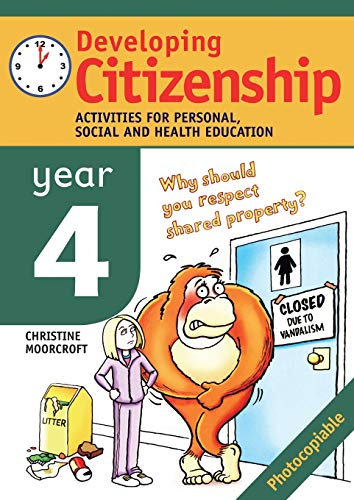 Developing Citizenship. Year 4: Activities for Personal, Social and Health Education