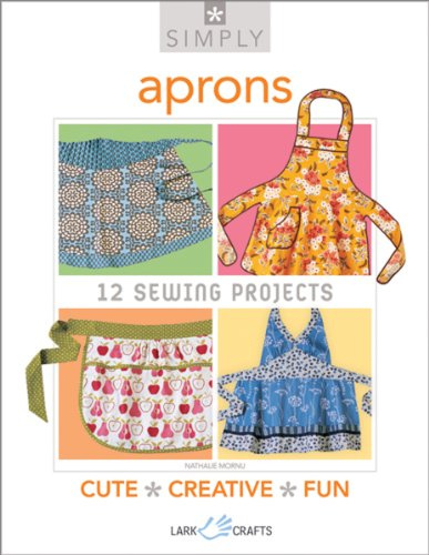 Simply Aprons: 12 Sewing Projects