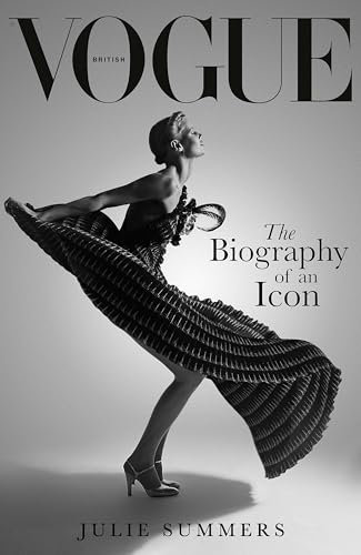 British Vogue: The Biography of an Icon