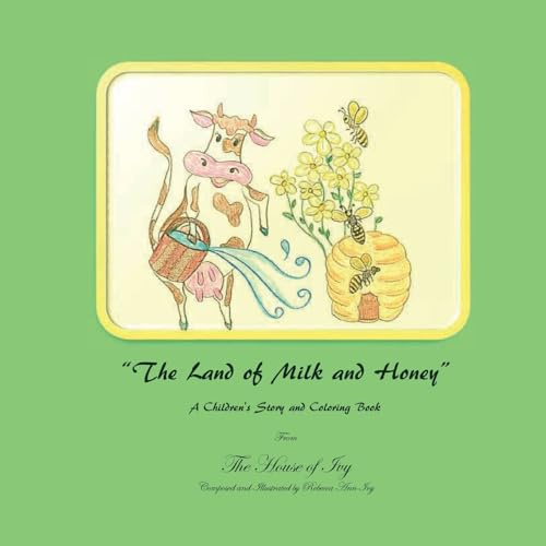 The Land of Milk and Honey: The House of Ivy