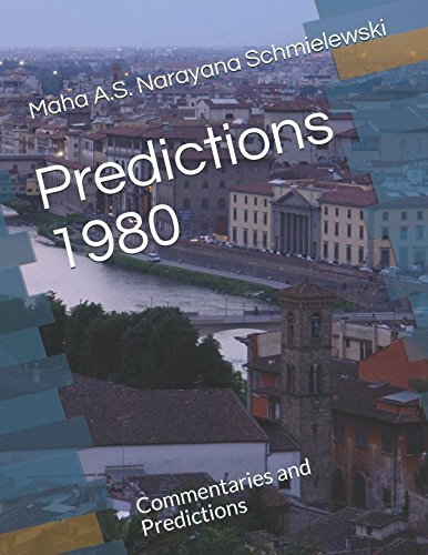 Predictions 1980: Commentaries and Predictions (Spiritual Yoga, Band 1)