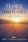 A Primer of Spirituality: 108 Questions & Answers in Hinduism