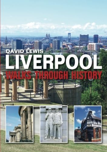 Liverpool, Walks Through History