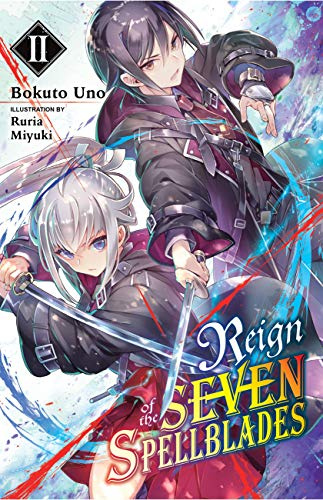 Reign of the Seven Spellblades, Vol. 2 (light novel) (Volume 2)