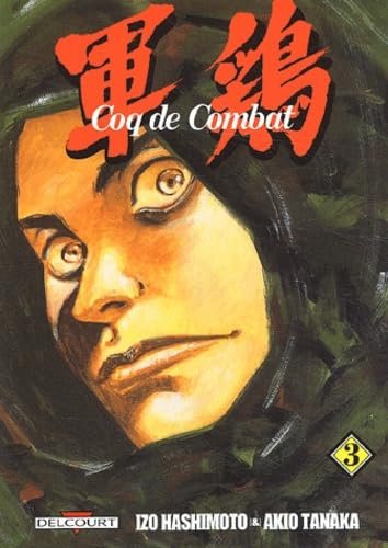 Coq de Combat, Tome 3 :