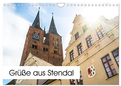 Grüße aus Stendal: Kalender 2026 (Wandkalender 2026 DIN A4 quer), CALVENDO Monatskalender: Bilder aus der Hansestadt Stendal (CALVENDO Orte)