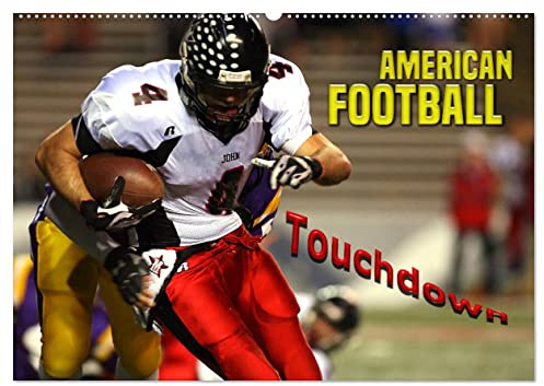 American Football - Touchdown (Wandkalender 2026 DIN A2 quer), CALVENDO Monatskalender: Packende Actionszenen aus der Welt des American Football (CALVENDO Sport)