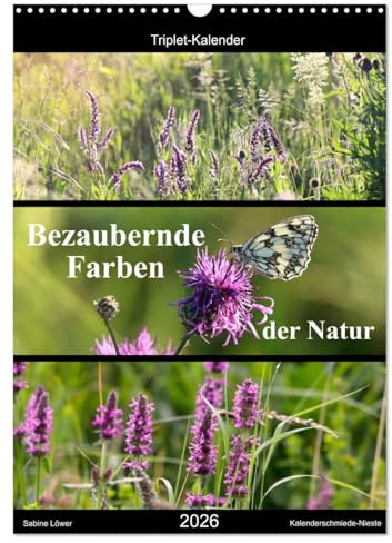 Bezaubernde Farben der Natur (Wandkalender 2026 DIN A3 hoch), CALVENDO Monatskalender: Natur-Triplets (CALVENDO Natur)