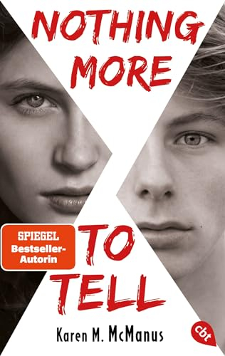Nothing more to tell: Von der Spiegel Bestseller-Autorin von One of us is lying