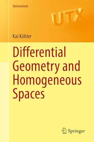 Differential Geometry and Homogeneous Spaces (Universitext)