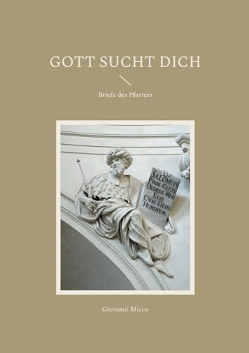Gott sucht dich: Briefe des Pfarrers