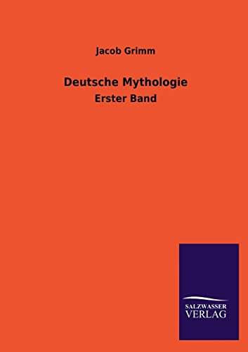 Deutsche Mythologie: Erster Band
