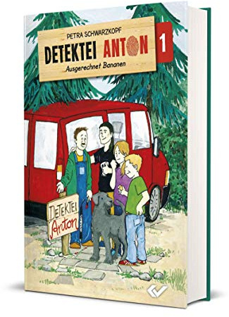 Detektei Anton: Ausgerechnet Bananen: Band 1