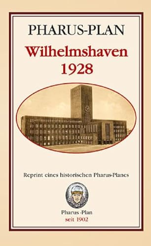 Pharus-Plan Wilhelmshaven u. Rüstringen 1928 1:12.500 (farbig) und Wilhelmshaven 1940 1:11.000 (s/w) auf Rückseite