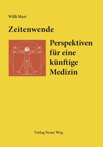 Zeitenwende: Perspektiven für eine künftige Medizin