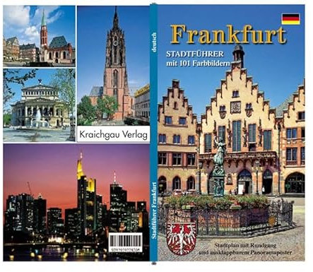 Frankfurt: Stadtführer mit 101 Farbbildern Ausklappbarer Stadtplan und ausklappbarer Nahverkehrsplan Beschriebener Rundgang mit ausklappbarem ... am Main. Stadtführer. Stadtplan mit Rundgang
