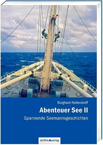 Abenteuer See II - Spannende Seemannsgeschichten
