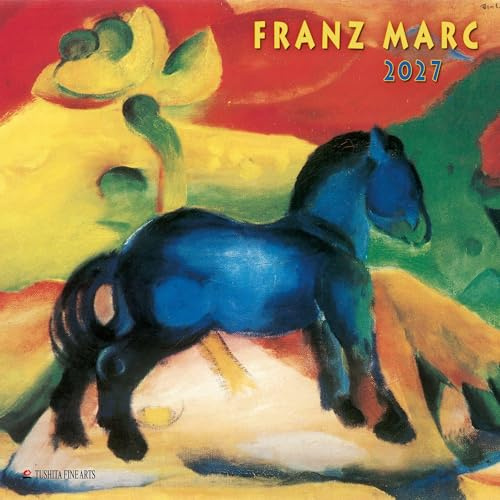 Franz Marc 2027: Kalender 2027 (Tushita Fine Arts)