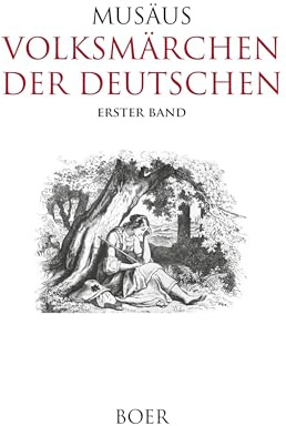 Volksmärchen der Deutschen, Erster Band: Mit Illustrationen von Rudolf Jordan, Georg Osterwald, Ludwig Richter und Adolph Schroedter