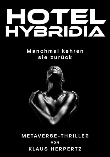 Hotel Hybridia: Manchmal kehren sie zurück