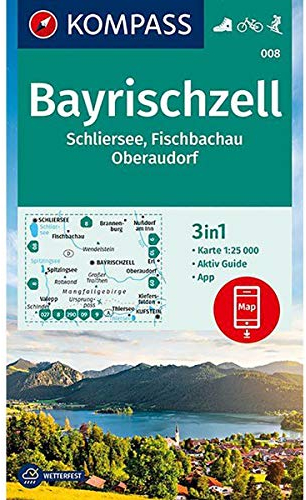 KOMPASS Wanderkarte Bayrischzell, Schliersee, Fischbachau, Oberaudorf: 3in1 Wanderkarte 1:25000 mit Aktiv Guide inklusive Karte zur offline Verwendung ... Skitouren. (KOMPASS-Wanderkarten, Band 8)