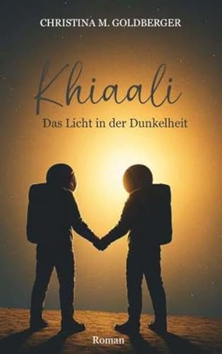 Khiaali Band 2: Das Licht in der Dunkelheit
