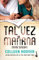 Tal Vez Mañana / Maybe Someday (Spanish Edition)
