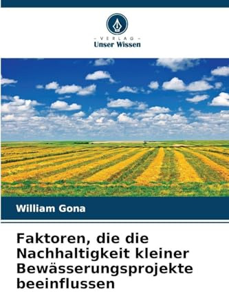 Faktoren, die die Nachhaltigkeit kleiner Bewässerungsprojekte beeinflussen: DE