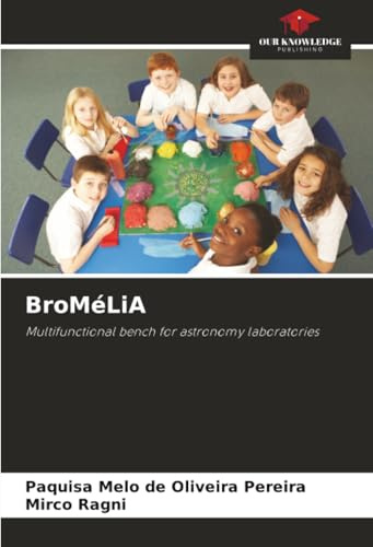 BroMéLiA: Multifunctional bench for astronomy laboratories