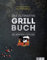 Das ultimative Grillbuch: Mit Rezepten & Tipps von BBQPit