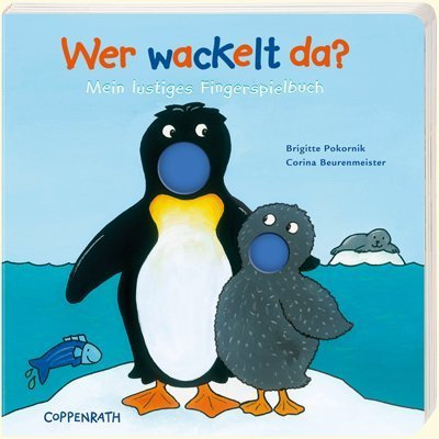 Wer wackelt da?: Mein lustiges Fingerspielbuch (Bücher für die Kleinsten)