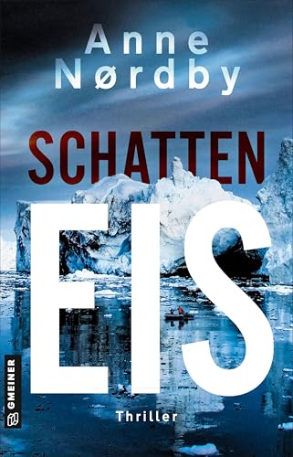 Schatten Eis: Thriller (Privatermittlerin Marit Rauch Iversen)