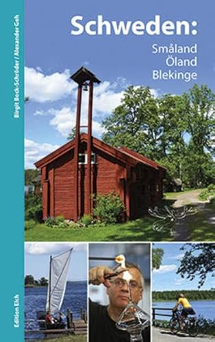Schweden: Småland, Öland, Blekinge: Reiseführer mit Radtouren und Wanderungen
