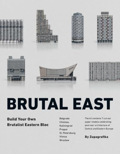 Brutal East. Build Your Own Brutalist Eastern Bloc