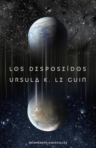Los desposeídos (Minotauro Esenciales)