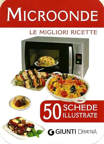 Microonde. 50 schede di ricette illustrate