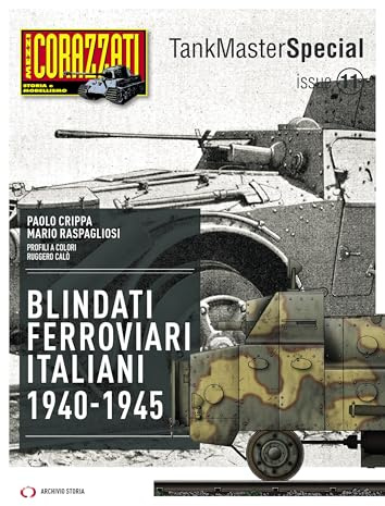 Blindati Ferroviari italiani 1940-1945
