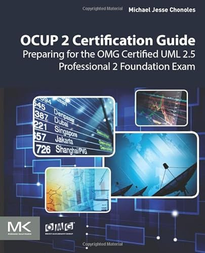 OCUP 2 Certification Guide: Preparing for the OMG Certified UML 2.5 Professional 2 Foundation Exam