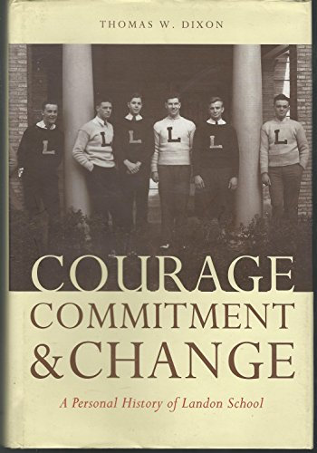Courage, Commitment & Change: A Personal History of Landon School