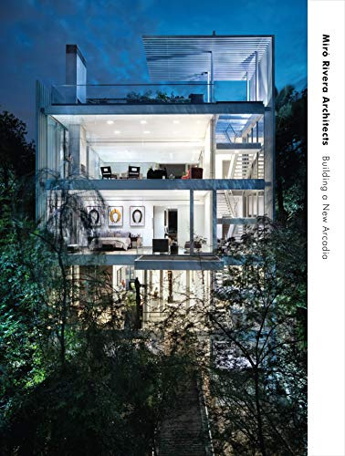Miró Rivera Architects: Building a New Arcadia