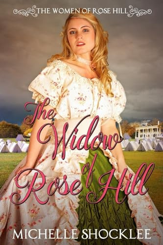 The Widow of Rose Hill (The Women of Rose Hill)
