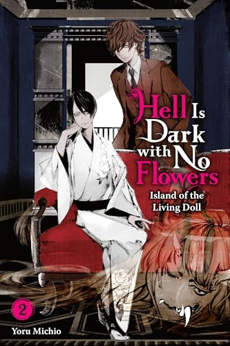 Hell Is Dark with No Flowers, Vol. 2 (light novel) (Volume 2)