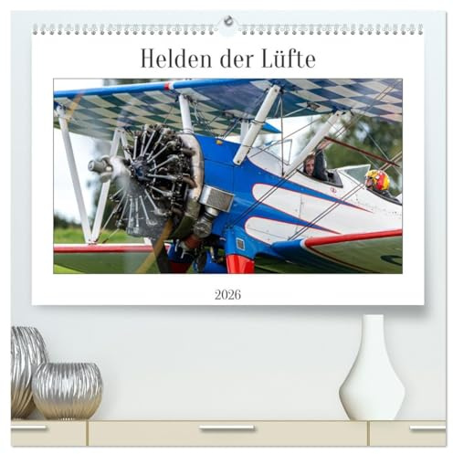 Helden der Lüfte (hochwertiger Premium Wandkalender 2026 DIN A2 quer), Kunstdruck in Hochglanz: Flugzeuge und Hubschrauber (CALVENDO Technologie)