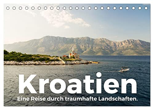 Kroatien - Eine Reise durch traumhafte Landschaften. (Tischkalender 2026 DIN A5 quer), CALVENDO Monatskalender: Eine einmalige Reise nach Kroatien. (CALVENDO Natur)